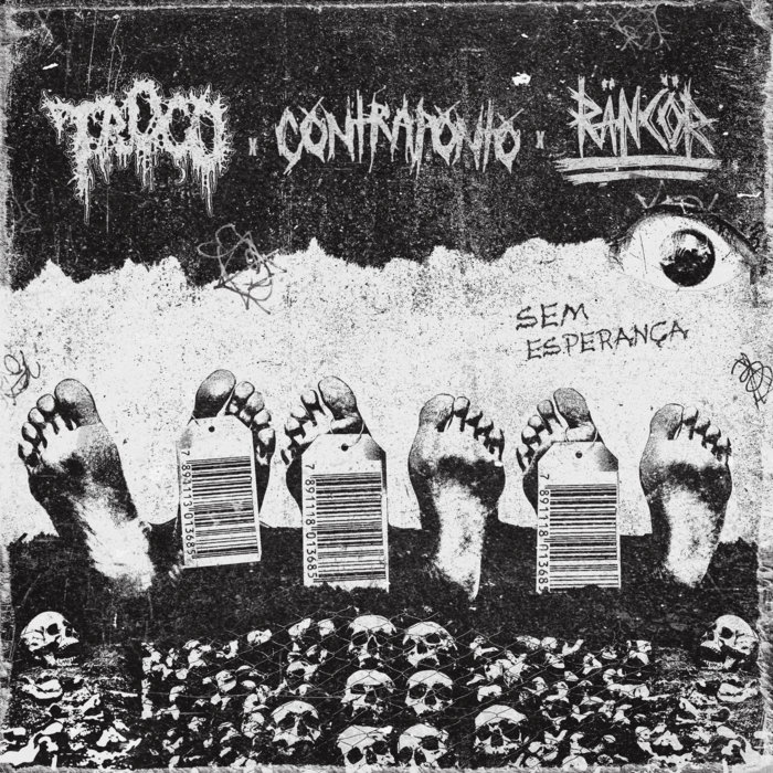 Sem Esperança (3-way Split w/ Troço and Contraponto)
